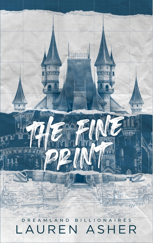 ebook cover of The Fine Print - Dreamland Billionaires Tome 1, by Lauren Asher