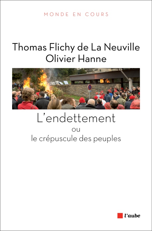 Couverture ebook de L´endettement ou le crépuscule des peuples, de Thomas Flichy de La Neuville, Olivier Hanne