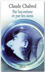 Couverture ebook de Par lui-même et par les siens, de Claude Chabrol, Michel Pascal