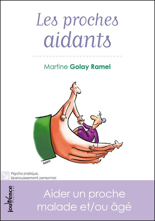 ebook cover of Les proches aidants : Aider un proche malade et/ou âgé, by Martine Golay ramel