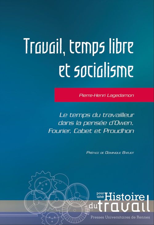 Couverture ebook de Travail, temps libre et socialisme, de Pierre-henri Lagedamon