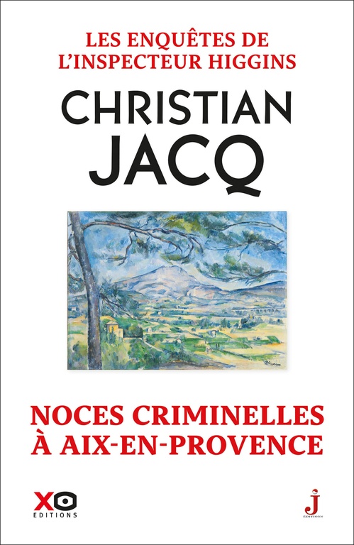 ebook cover of Les enquêtes de l'inspecteur Higgins - Tome 60 Noces criminelles à Aix-en-Provence, by Christian Jacq