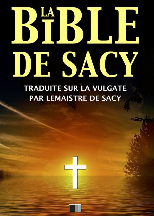 ebook cover of La Bible de Sacy, by Le maistre de sacy