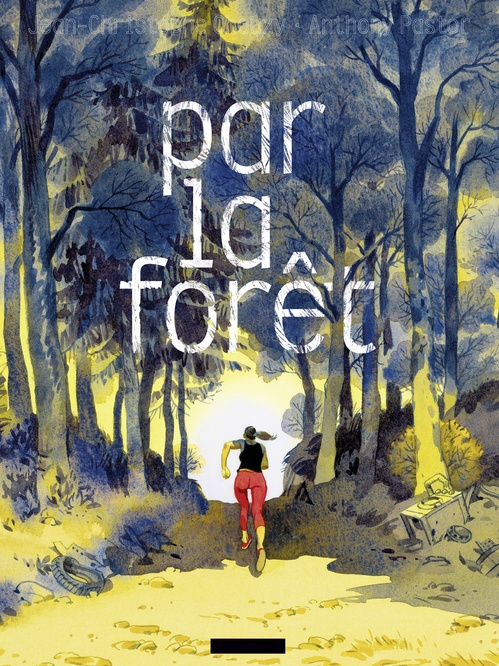 Couverture ebook de Par la forêt, de Anthony Pastor, Jean-Christophe Chauzy