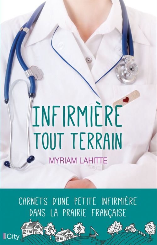 Couverture ebook de Infirmière tout terrain, de Myriam Lahitte
