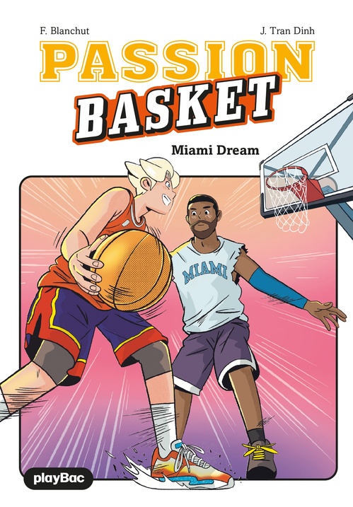 Couverture ebook de Passion Basket - Miami Dream - Tome 3, de Fabienne Blanchut