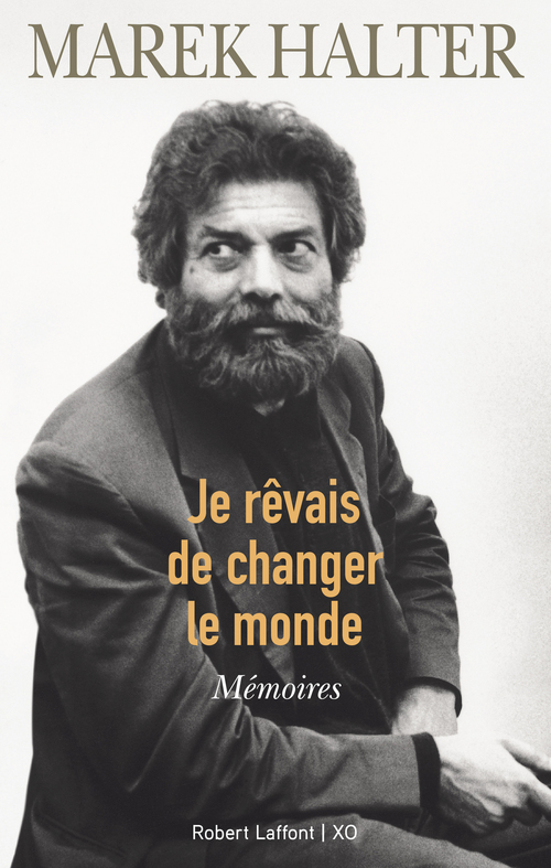 Couverture ebook de Je rêvais de changer le monde, de Marek Halter
