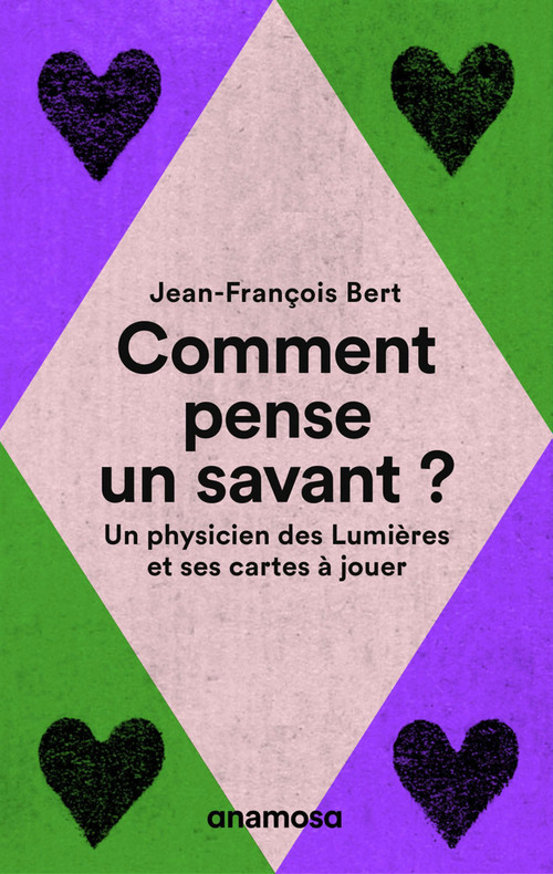 ebook cover of Comment pense un savant ? - Un physicien des Lumières et ses cartes à jouer, by Jean-François Bert