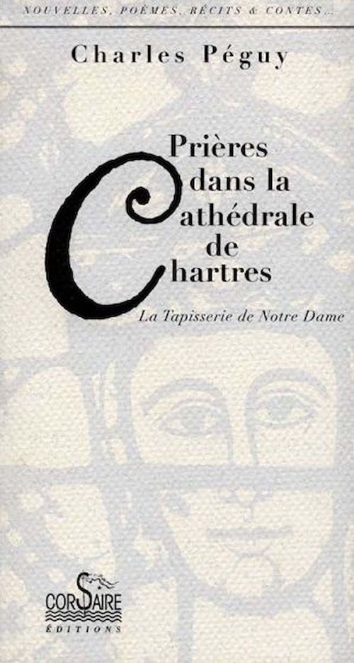 Couverture ebook de Prières dans la cathédrale de Chartres, de Charles Péguy