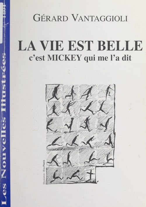 ebook cover of La vie est belle, c'est Mickey qui me l'a dit, by Gérard Vantaggioli