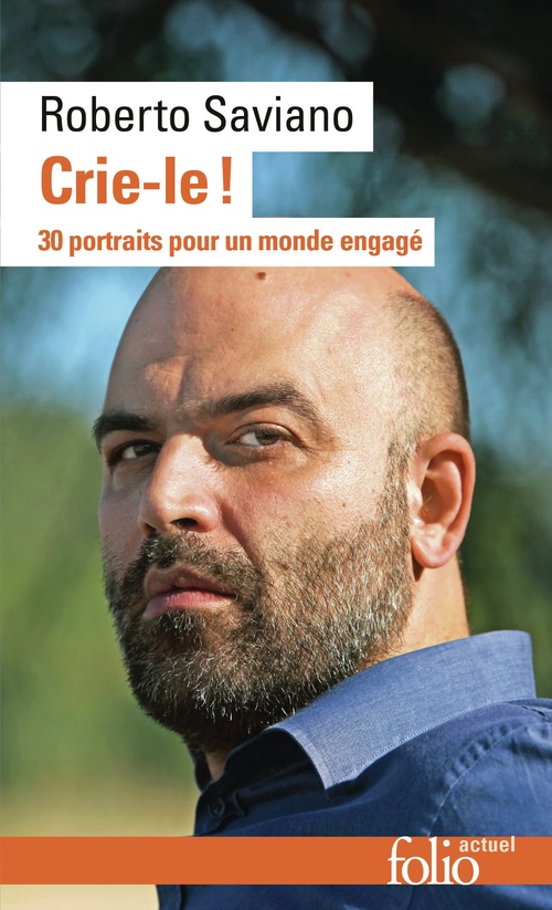 ebook cover of Crie-le ! 30 portraits pour un monde engagé, by Roberto Saviano