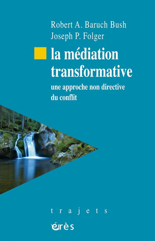 ebook cover of La médiation transformative, by Robert a. Baruch bush, Joseph p. Folger