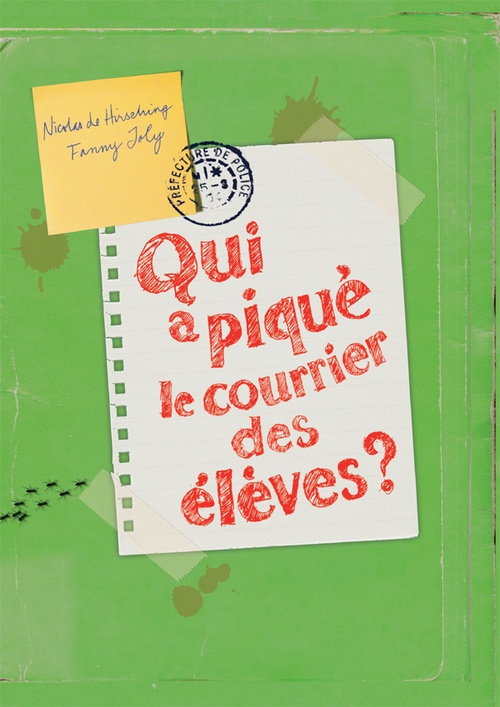 Couverture ebook de Qui a piqué le courrier des élèves ?, de Nicolas de Hirsching, Fanny Joly