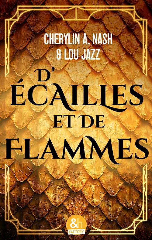 Couverture ebook de D'écailles et de flammes, de Cherylin A. Nash, Lou Jazz