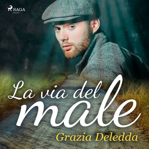 Couverture audiobook de La via del male, de Grazia Deledda