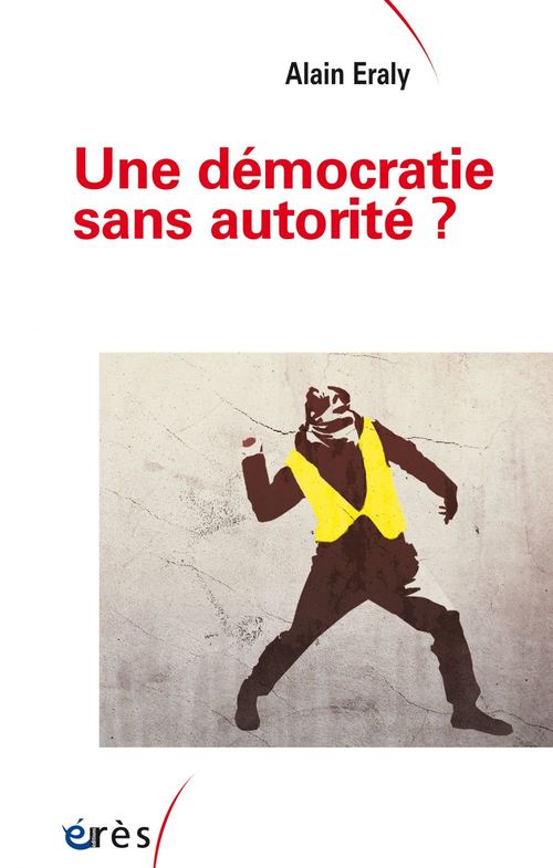 Couverture ebook de Une démocratie sans autorité ?, de Alain Eraly