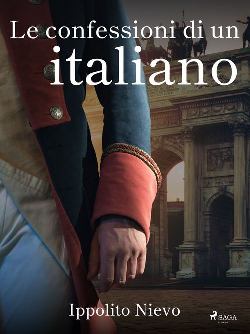 Couverture ebook de Le confessioni di un italiano, de Ippolito Nievo