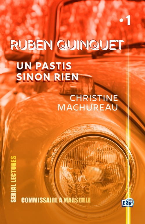 Couverture ebook de Un pastis sinon rien, de Christine Machureau