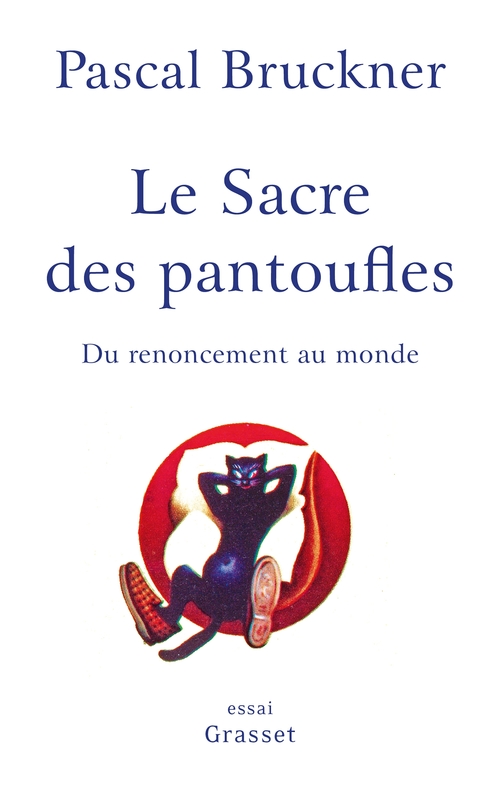 ebook cover of Le sacre des pantoufles, by Pascal Bruckner
