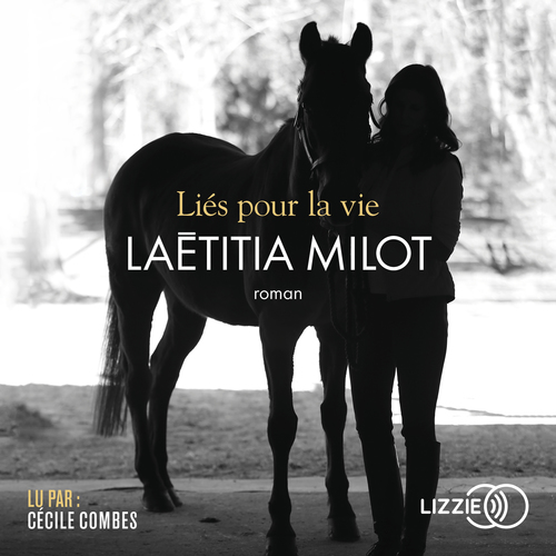 audiobook cover of Liés pour la vie, by Laëtitia Milot