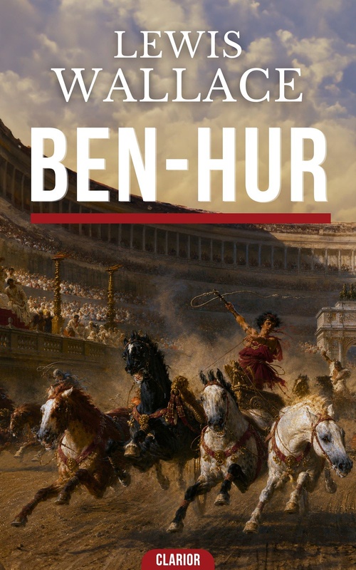 Couverture ebook de BEN-HUR, de Lewis Wallace