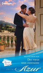 Couverture ebook de Des voeux sous contrainte, de Melanie Milburne