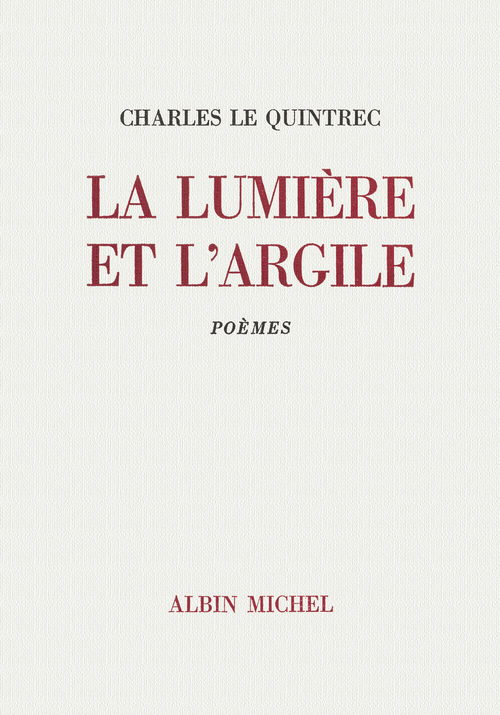 ebook cover of La Lumière et l'Argile, by Charles Le quintrec