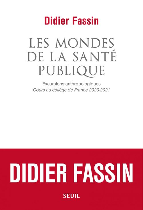 Couverture ebook de Les Mondes de la santé publique, de Didier Fassin