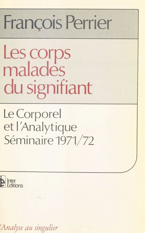 Couverture ebook de Les Corps malades du signifiant, de François Perrier