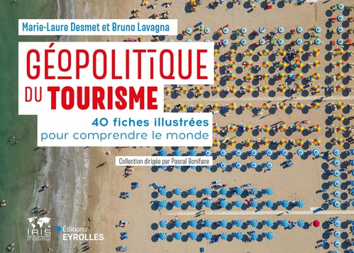 ebook cover of Géopolitique du tourisme, by Marie-Laure Desmet, Bruno Lavagna