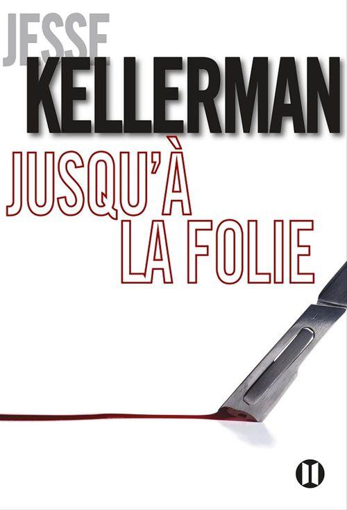 ebook cover of Jusqu'à la folie, by Jesse Kellerman