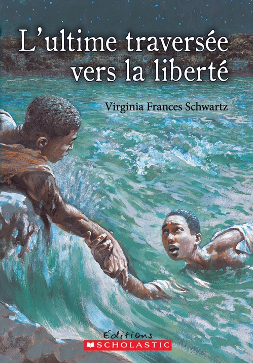 ebook cover of L' ultime traversée vers la liberté, by Virginia Frances Schwartz