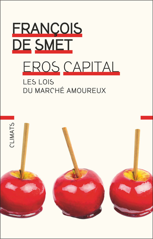 ebook cover of Eros capital. Les lois du marché amoureux, by François De Smet