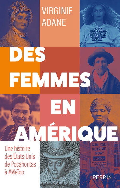 Couverture ebook de Des femmes en Amérique - Une histoire des Etats-unis de Pocahontas à #MeToo, de Virginie Adane