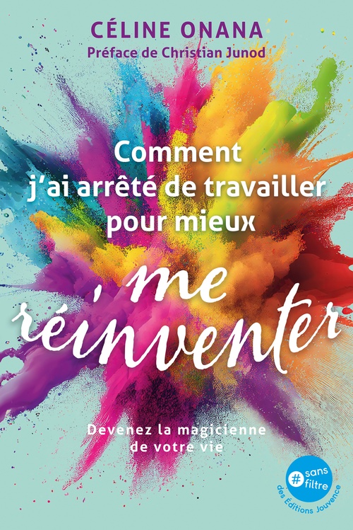 ebook cover of Comment j'ai arrêté de travailler pour mieux me réinventer, by Céline Onana