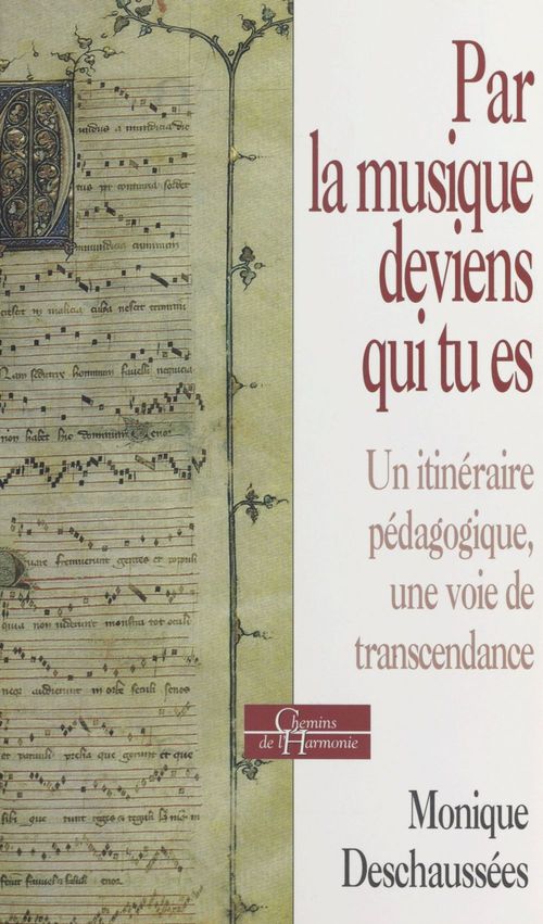 ebook cover of Par la musique deviens qui tu es, by Monique Deschaussées