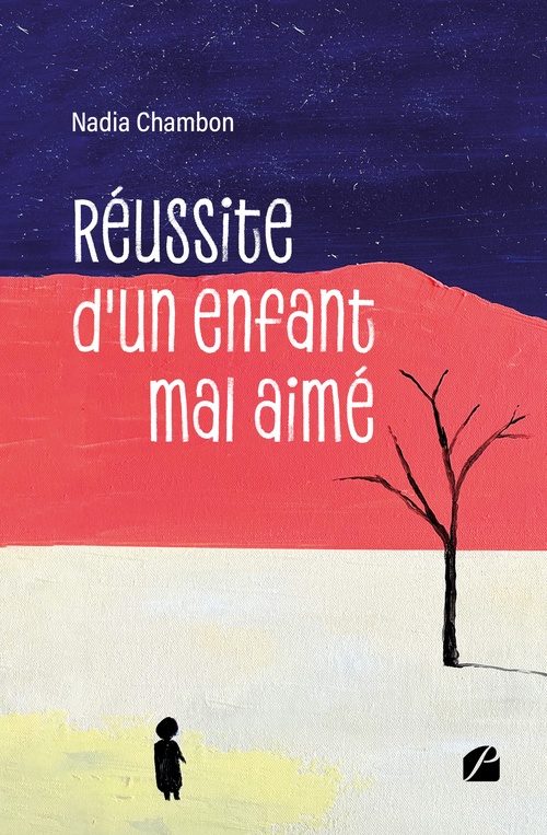 Couverture ebook de Réussite d'un enfant mal aimé, de Nadia Chambon
