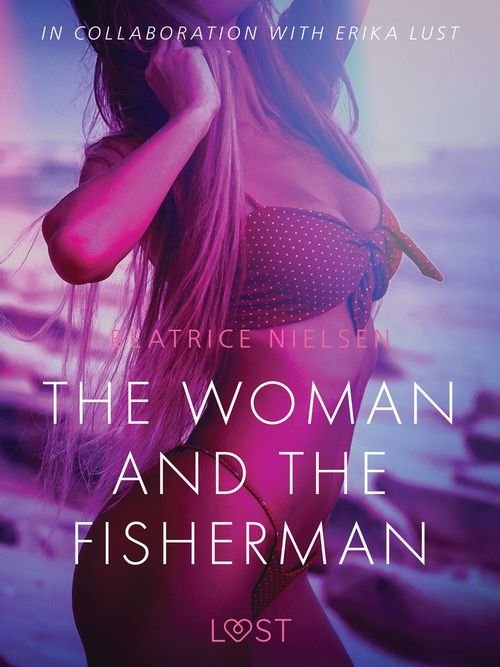 ebook cover of The Woman and the Fisherman - Erotic Short Story, by Beatrice Nielsen