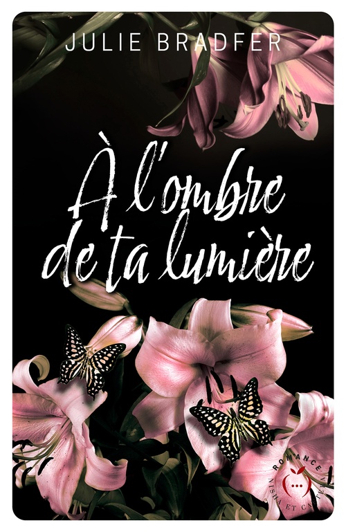 Couverture ebook de À l'ombre de ta lumière, de Julie Bradfer