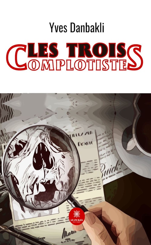 ebook cover of Les trois complotistes, by Yves Danbakli