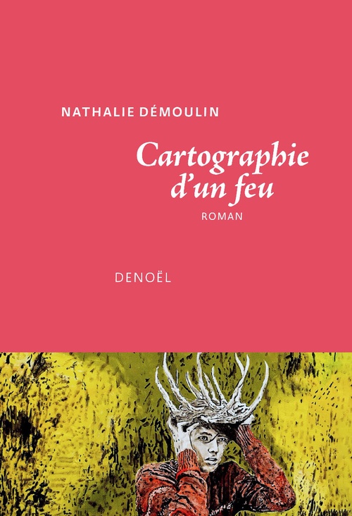 ebook cover of Cartographie d´un feu, by Nathalie Démoulin