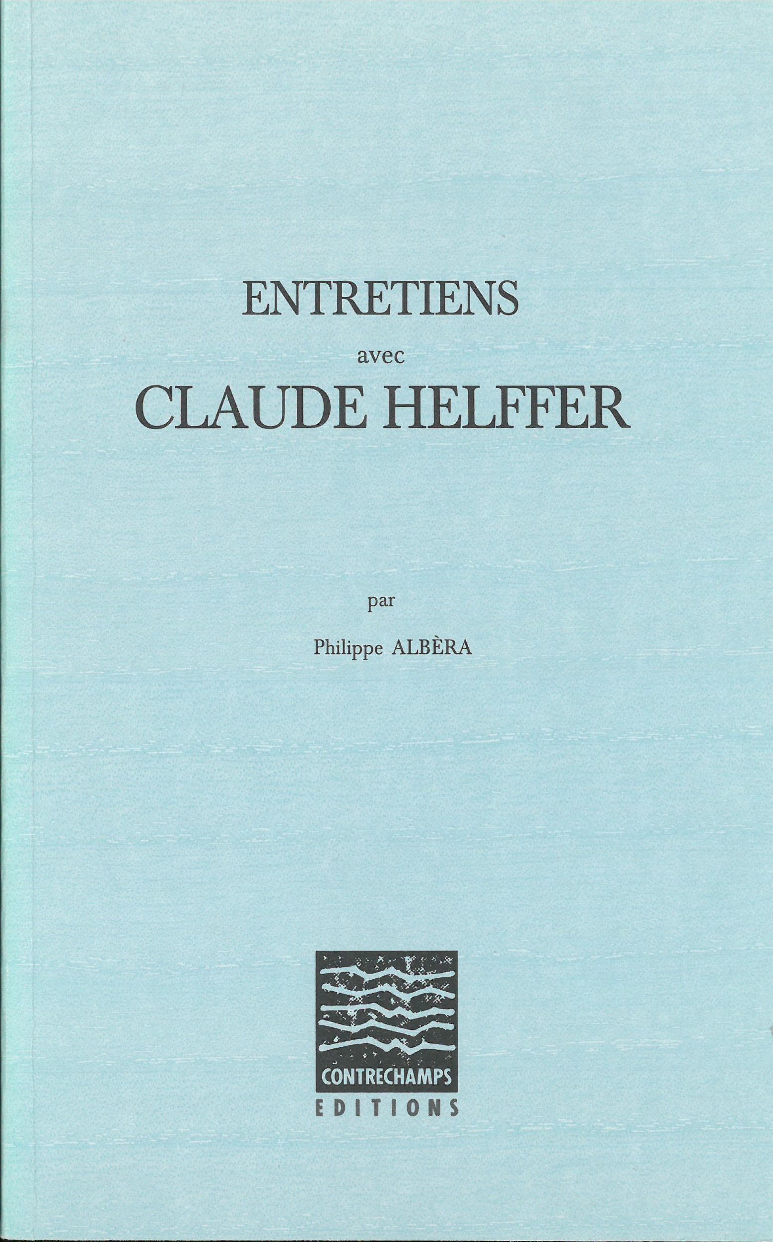 Couverture ebook de Entretiens avec Claude Helffer, de Philippe Albèra