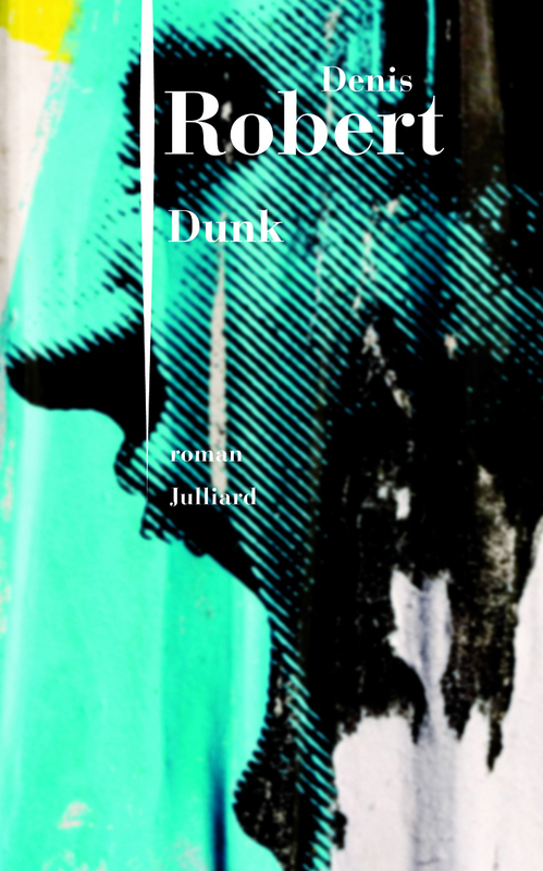 Couverture ebook de Dunk, de Denis Robert