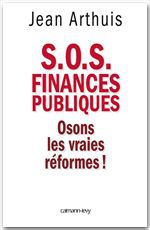 Couverture ebook de S.O.S. Finances publiques, de Jean Arthuis