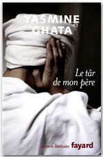 Couverture ebook de Le târ de mon père, de Yasmine Ghata