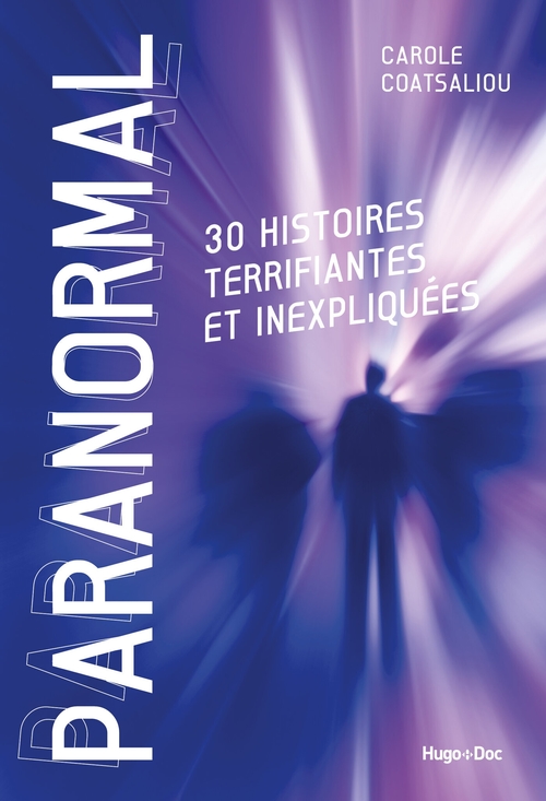 Couverture ebook de Paranormal - 30 histoires terrifiantes et inexpliquées, de Carole Coatsaliou