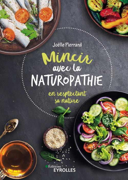ebook cover of Mincir avec la naturopathie, by Joëlle Pierrard