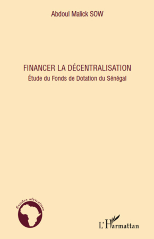 ebook cover of Financer la décentralisation, by Abdoul malick Sow