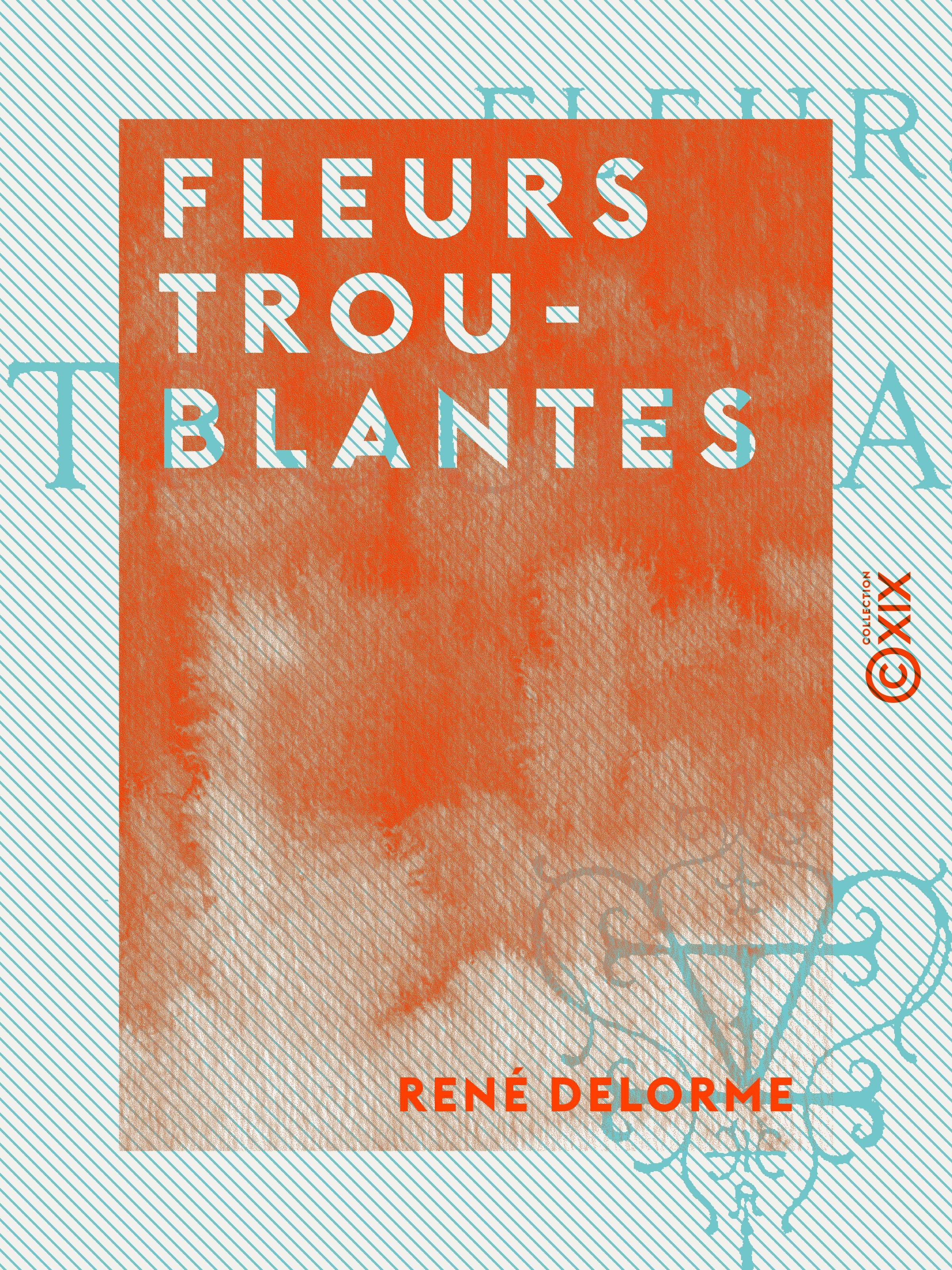 Couverture ebook de Fleurs troublantes, de Rene Delorme