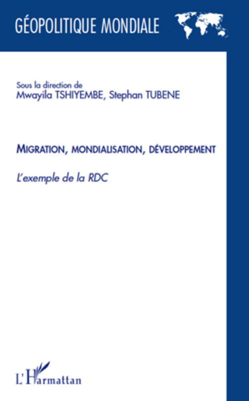 Couverture ebook de Migration mondialisation développement, de Mwayila Tshiyembe, Stephen Tubene